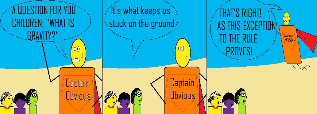 Captain Obvious: Gravity