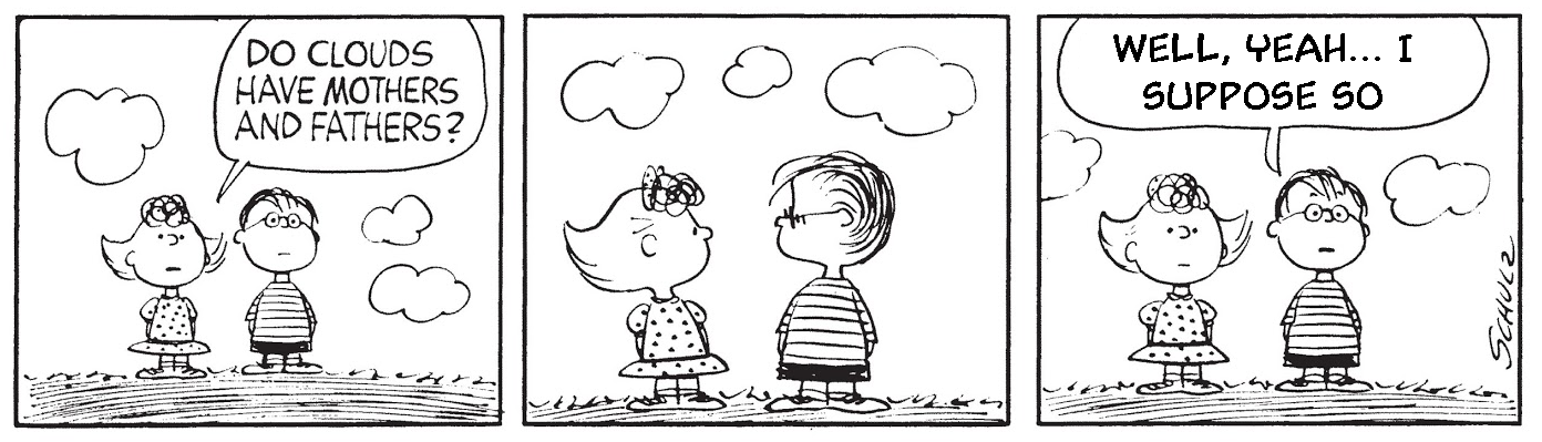Clouds Do Have Mothers and Fathers